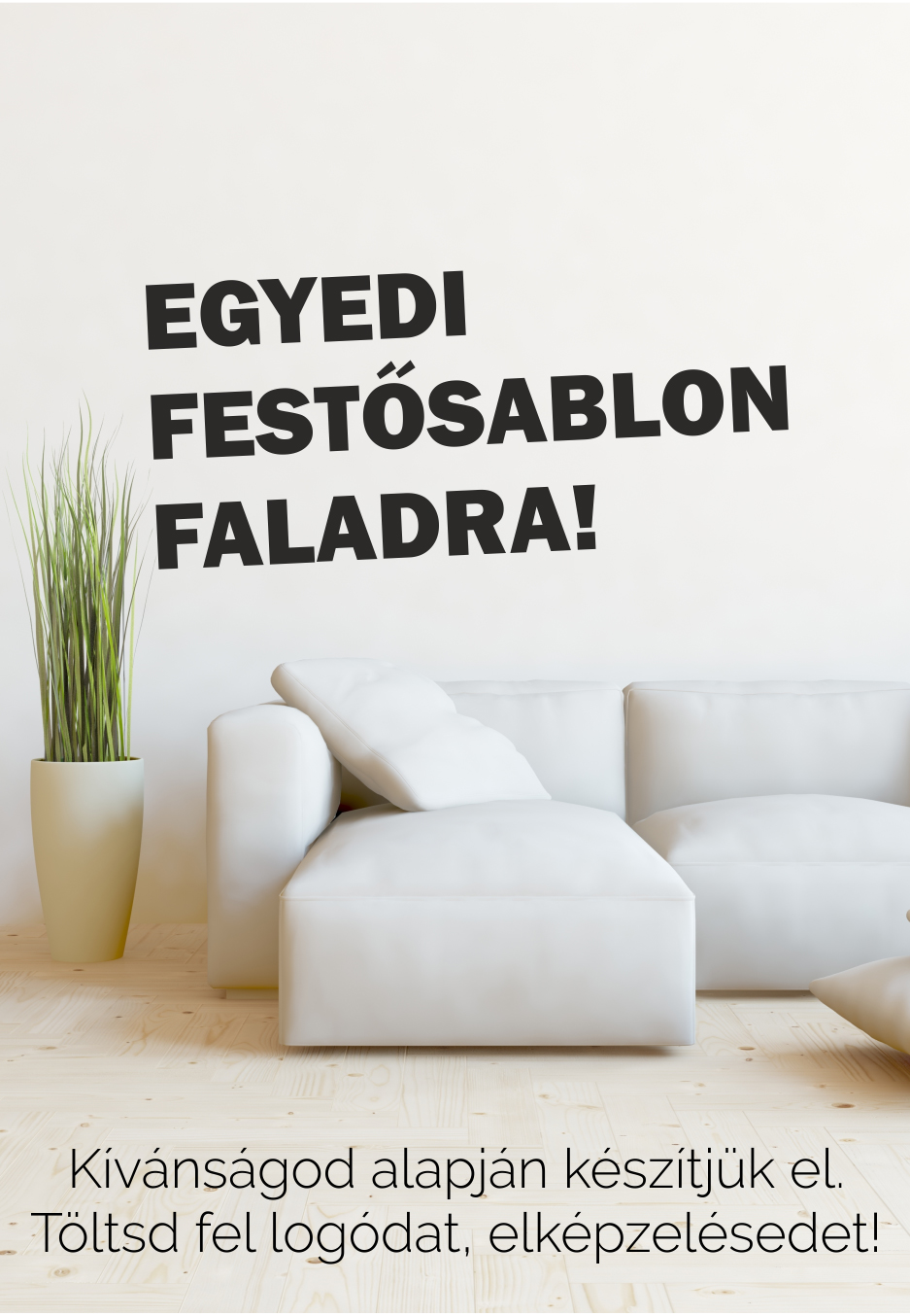 Egyedi festősablon kérésed szerint